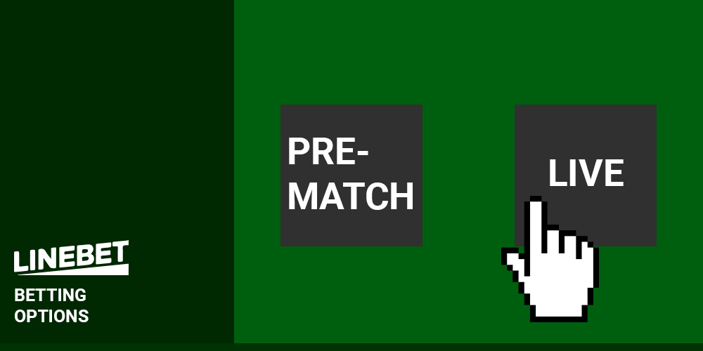 Linebet Betting Options: prematch and live bets