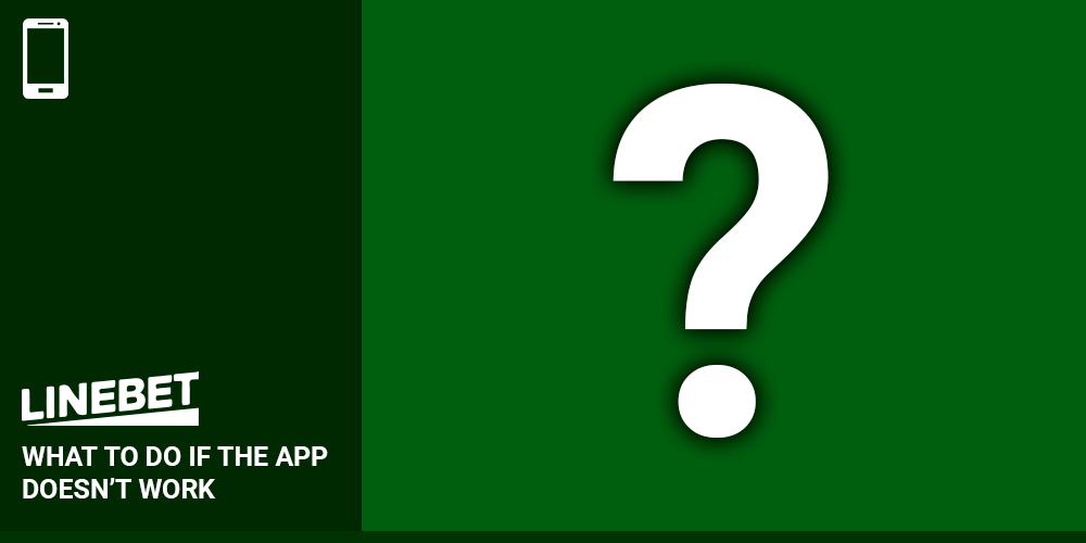 What to do if the app doesn't work?